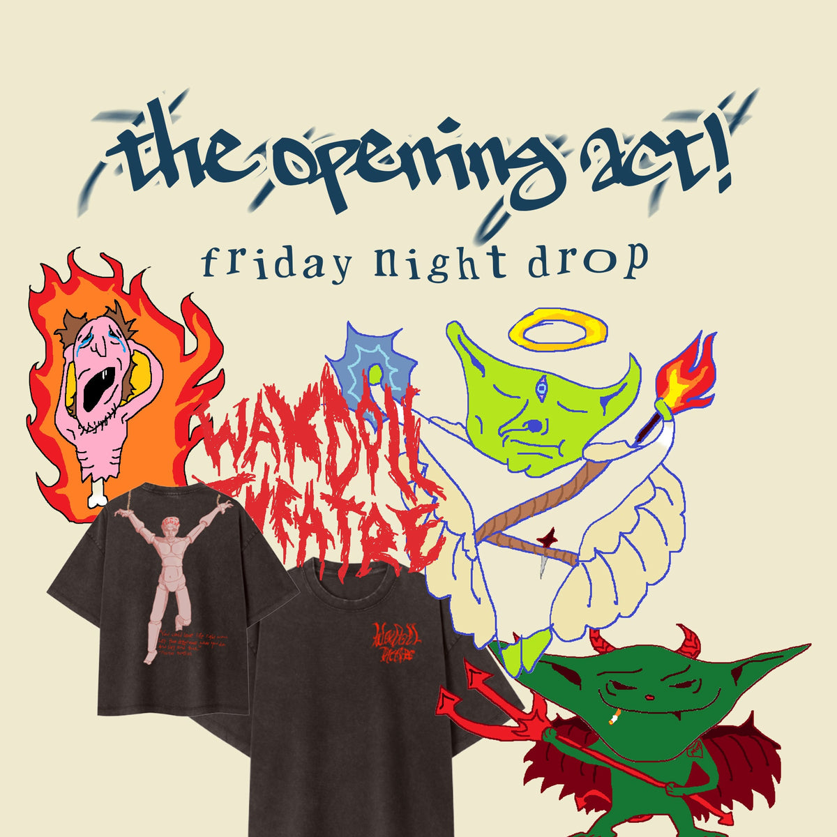 the opening act!